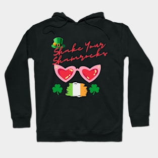 Shake your Shamrocks Hoodie